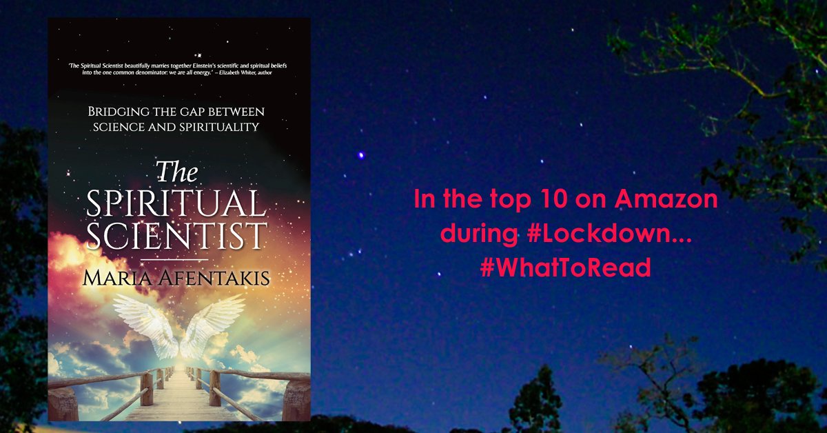 EclipseBooksUK's tweet photo. What to read next during #Lockdown? Zooming up the charts on Amazon and now in the top 10 is 'The Spiritual Scientist: Bridging the Gap Between Science and Spirituality' by #Scientist @mariaafentakis 
#MindBodySpirit #Healing #WhatToRead #NewBook @literallypr @Starbooksales https://t.co/dLEcyDcjRz