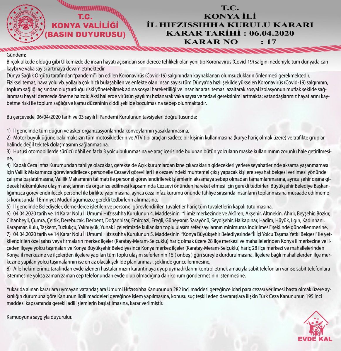 06.04.2020 Tarihli 17 Nolu Konya İl Umumi Hıfzıssıhha Kurul Kararı
konya.gov.tr/konya-il-umumi…