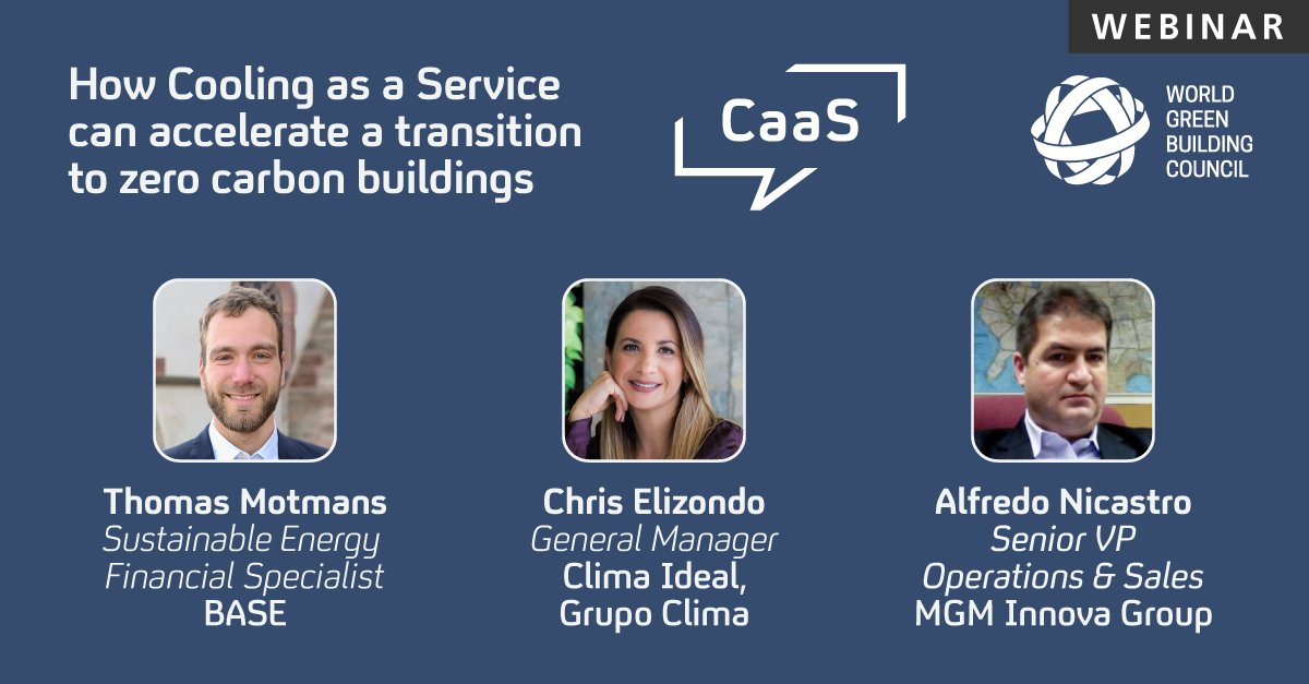 BASE is hosting a #webinar alongside @WorldGBC on “How @CaaS_initiative can accelerate a transition to net #zerocarbonbuildings” on Wednesday, April 15 at 5pm CEST. Start to #CoolwithCaaS.

+info: bit.ly/2R2RmlN <a href="/mgminnovagroup/">MGM Innova Group</a> #GrupoClima