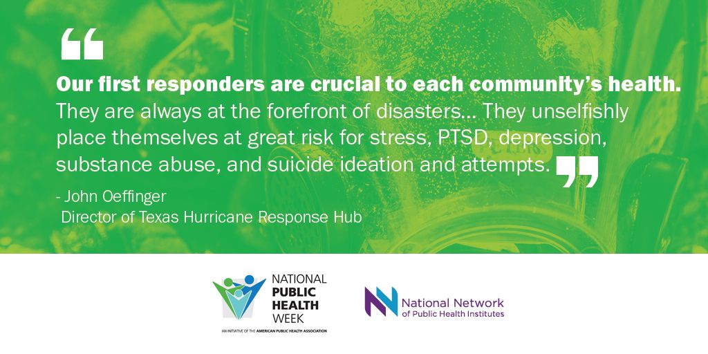 NNPHI_ORG's tweet photo. Read about the importance of first responders and public health professionals protecting their mental health before, during and after a hurricane or disaster in order to promote resiliency within their families and communities from @TXHealthInst: https://t.co/pBpYmcZ7Nw #NPHW https://t.co/29VEzZFQDl