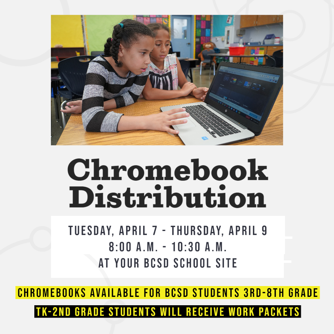 STARTING TOMORROW: Distance learning packets available for students in grades TK-2.  Chromebook's available for students in grades 3-8.  Please go to your BCSD school site. #TeamBCSD #BCSDLearns