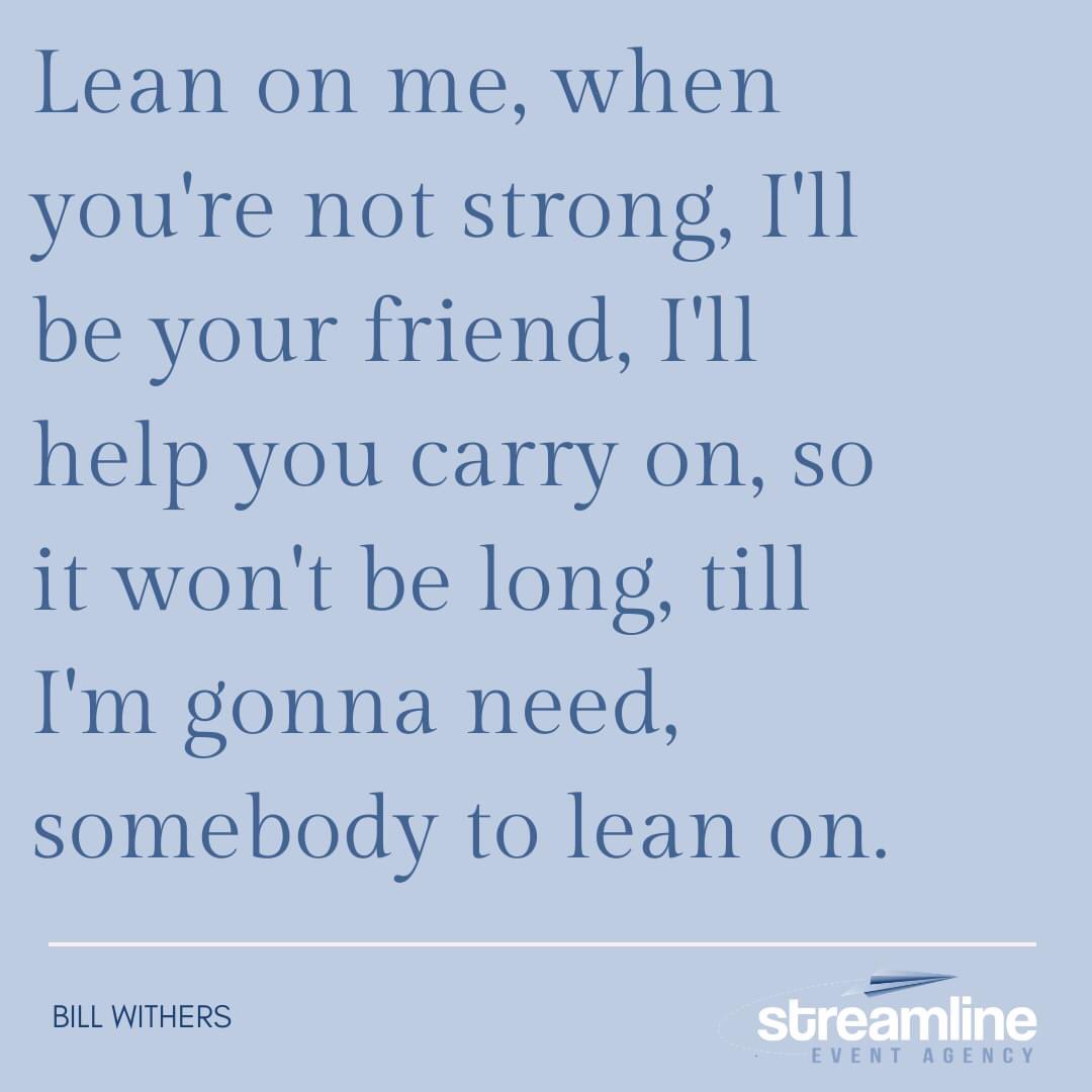 StreamlineEA's tweet photo. The world lost a musical legend this weekend. Bill Withers penned the timeless lyrics to LEAN ON ME, an anthem for the ages...including now! #streamlinestories #leanonme #beafriend #needafriend https://t.co/tzCaR2LbnO