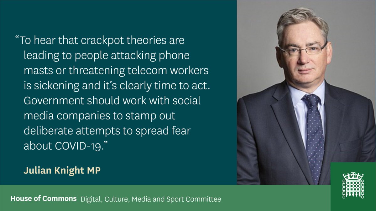CommonsCMS's tweet photo. Chair @JulianKnight15 has called for social media companies to be called to account for disinformation about COVID-19 and 5G on their platforms.

We'll put examples to them when the @HouseofCommons returns. Submit here: https://t.co/FOFbdsB5ce

More info: https://t.co/jekSYO9eHG https://t.co/WsThX2LoSp