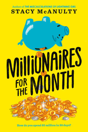 For  #IndieBookstorePreorderWeek, I recommend preordering MILLIONAIRES FOR THE MONTH by  @stacymcanulty from  @BookmarksNC Release Date: 9/1/20Publisher:  @randomhousekids