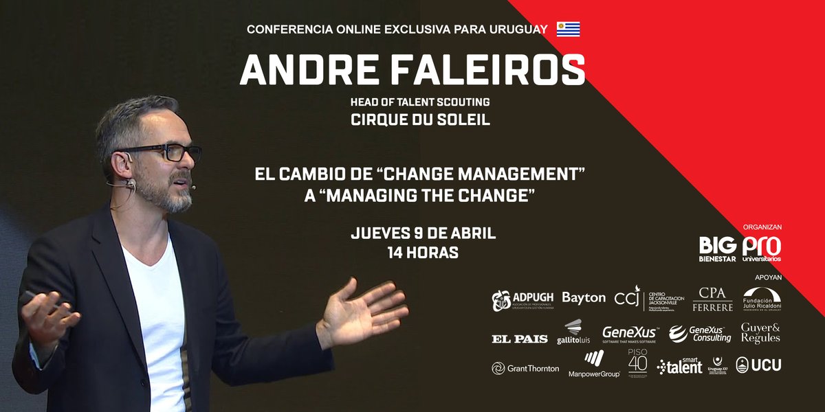 #URUGUAY André Faleiros, Talent Manager en Cirque Du Soleil, brindará la charla "Managing the change".

Apoya #CPAFERRERE

Información e inscripciones: bit.ly/34cuntY