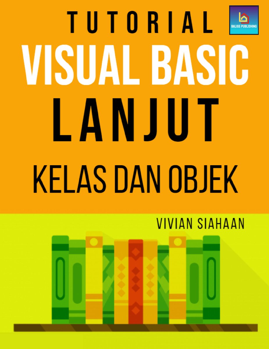 siahaanvivian's tweet image. Kelas dan Objek: TUTORIAL VISUAL BASIC LANJUT,
Vivian Siahaan
7 tutorial disediakan dlm mempraktekkan konsep kelas dan objek pada Visual Basic.
#bukuvisualbasic #tutorialvbobjek #vbkelas #viviansiahaan
play.google.com/store/books/de…