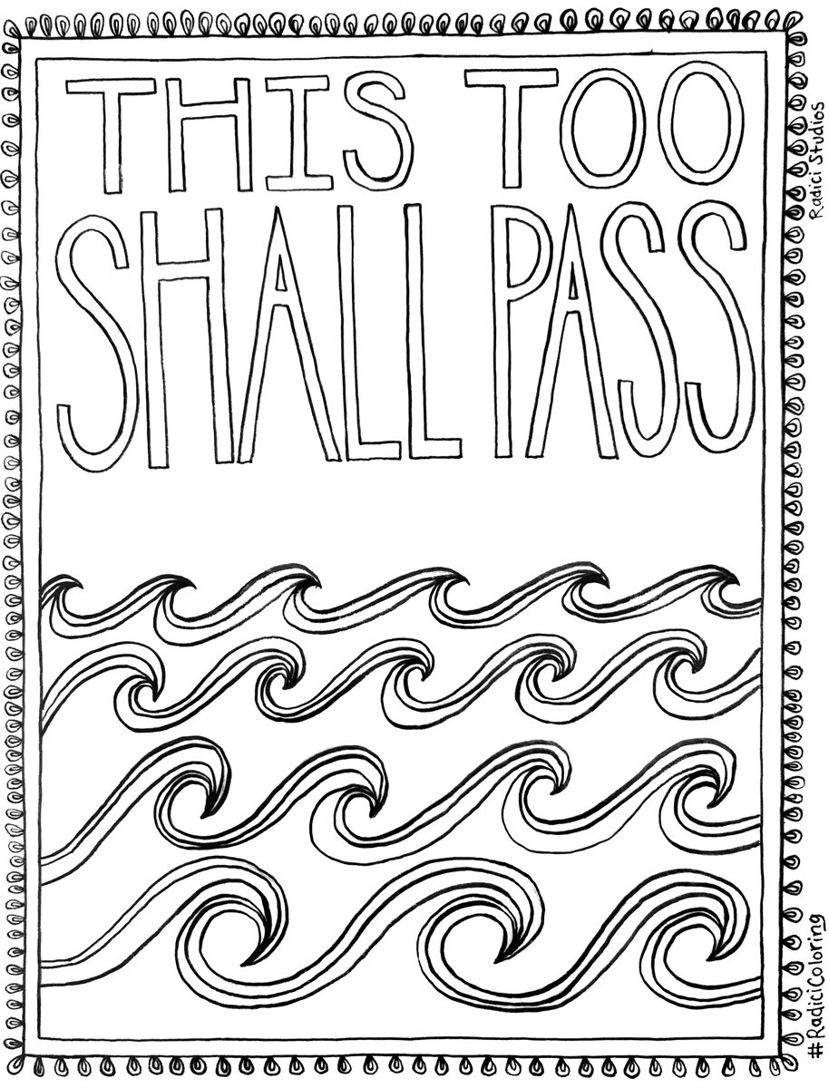 Tim O Leary On Twitter Your First Three Daily Mindfulness Coloring Pages By Radicicoloring This Too Shall Pass Breathe And Feel Your Feelings Sign Up At For The Next Six Days Https T Co L4gqniv6kl Vted