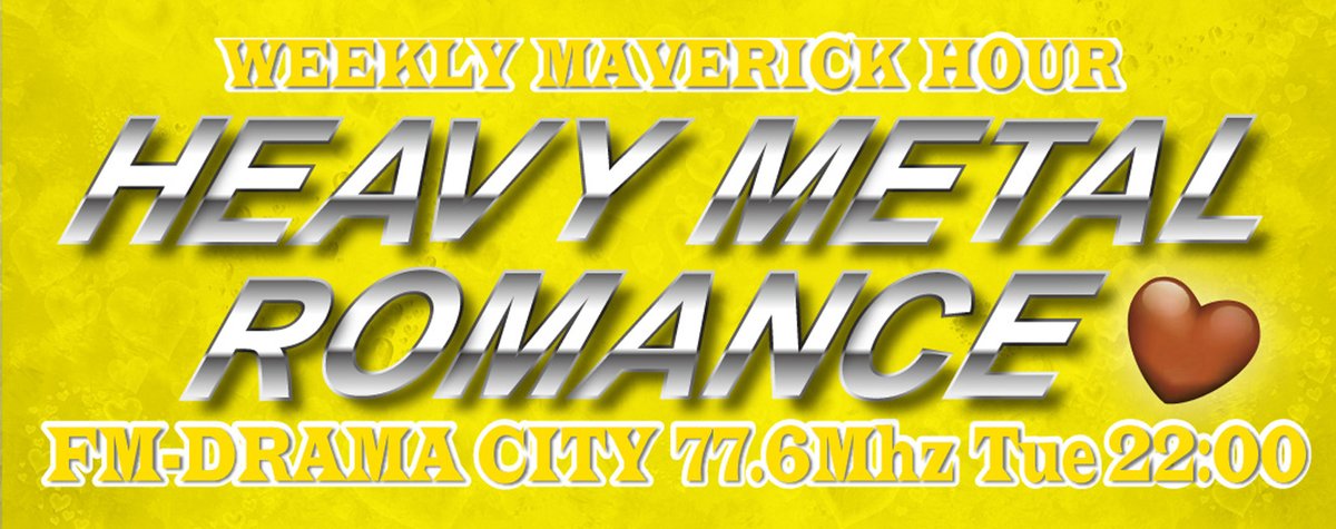 MAVERICKMETAL's tweet photo. #Radio program of #MAVERICK begins!
Broadcasting every Tuesday.
April 7
Hiroki Hamashima OUTBREAK RIOT is a guest appearance.

WEEKLY MAVERICK HOUR
HEAVY METAL ROMANCE

FM DRAMA CITY 77.6Mhz 
https://t.co/4uC9H5K378
Simul Radio
https://t.co/ubx73GZY6j

#OUTBREAKRIOT https://t.co/42hHurL9pC