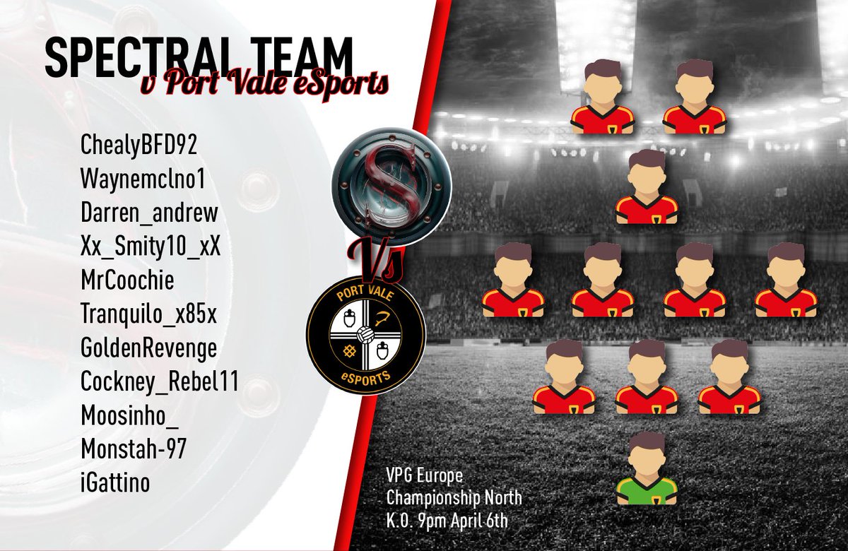 📄 Team sheet vs <a href="/PVFCeSports/">Port Vale eSports</a> 

🏴󠁧󠁢󠁥󠁮󠁧󠁿 @ChealyBFD92 
🏴󠁧󠁢󠁥󠁮󠁧󠁿 <a href="/19dazza86/">dazza</a>
🏴󠁧󠁢󠁥󠁮󠁧󠁿 @smitlauf86
🏴󠁧󠁢󠁳󠁣󠁴󠁿 <a href="/deb_wayne/">Wayne Mclaughlin</a> 
🏴󠁧󠁢󠁥󠁮󠁧󠁿 <a href="/KrisHowarth4/">Hitman-Howarth</a>
🇳🇱 @Francis00686676 [C]
🇳🇱 #Michael
🇹🇷 @Prince_Sezer
🇳🇱 #iGattino
🏴󠁧󠁢󠁷󠁬󠁳󠁿 <a href="/MonstahBg/">SENSEIMONSTAH</a> 
🇳🇱 #Moosinho_

<a href="/OfficialVPG/">Virtual Pro Gaming</a> #WeAreSpectral