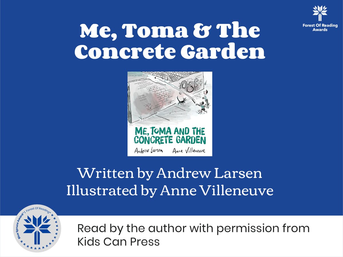 ForestofReading's tweet photo. Blue Spruce Read-Aloud #4! Me, Toma and the Concrete Garden is being read today by author Andrew Larsen (illustrated by Anne Villeneuve). Watch the video here: https://t.co/BxUeeXXzMK #forestofreading #ireadcanadian @larsenesque @KidsCanPress https://t.co/Ae17S88eUM