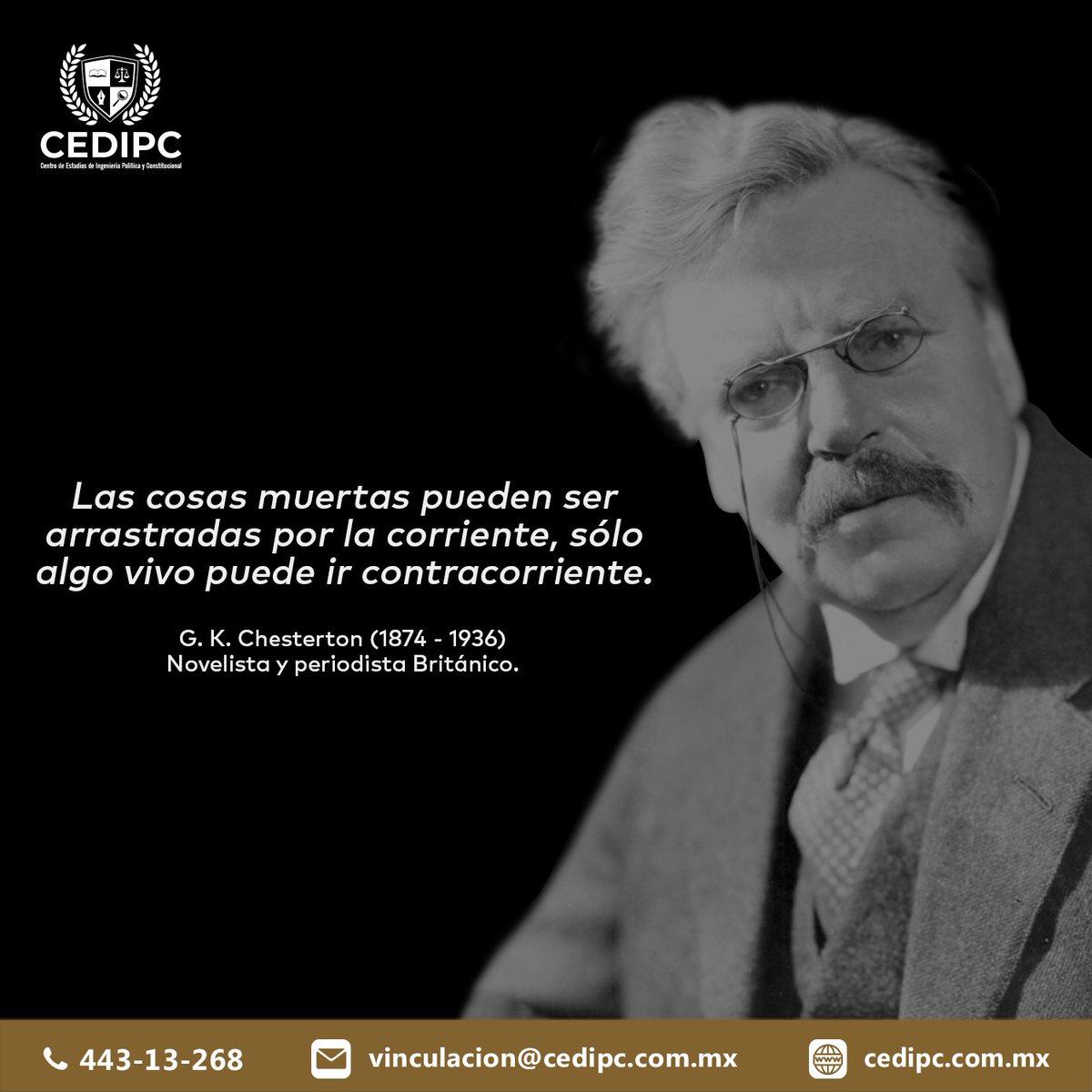CEDIPCmx's tweet photo. Nuestra #FraseDelDía está inspirada en #G.K.Chesterton, #Novelista y #Periodista #Británico. Fue uno de los narradores más brillantes e ingeniosos de la literatura de su lengua. https://t.co/AuKy7PeEVq