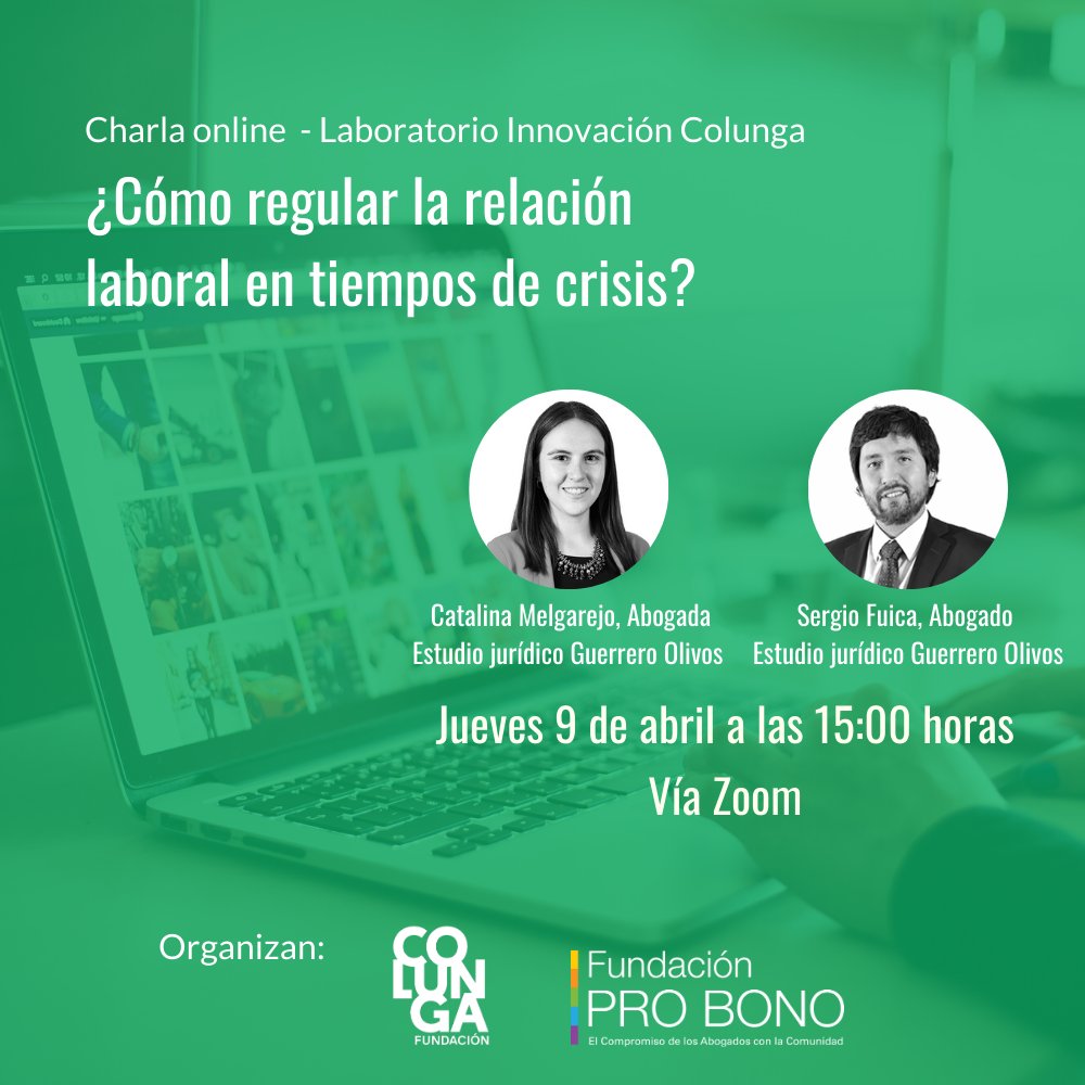fundcolunga's tweet photo. Porque en este momento es clave seguir potenciando a la sociedad civil, el Laboratorio de Innovación Social de Colunga y @ProBonoChile te invitan a la charla online ¿Cómo regular la relación laboral en tiempos de crisis? Este jueves👉https://t.co/6PVLb54SuC ¡No faltes! https://t.co/mQSatqpjXe