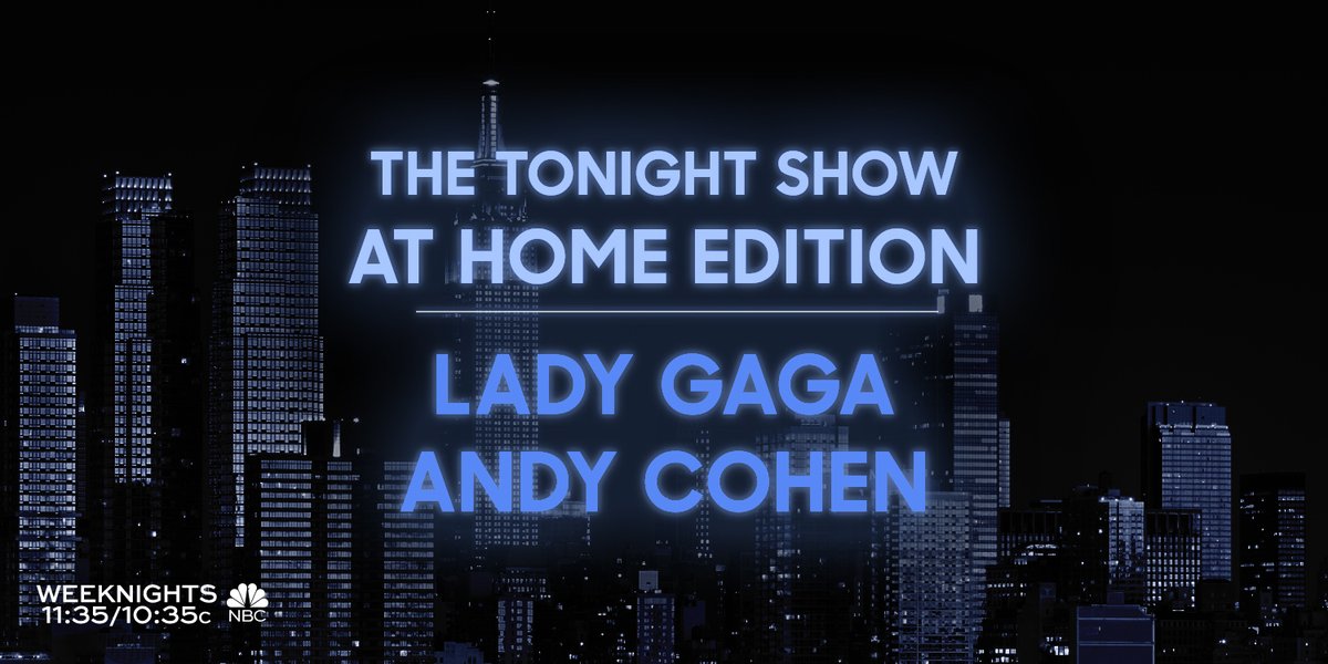 FallonTonight's tweet photo. This week of #FallonAtHome kicks off tonight with a new episode featuring @LadyGaga &amp; @Andy! https://t.co/Q5tpAhDIcr