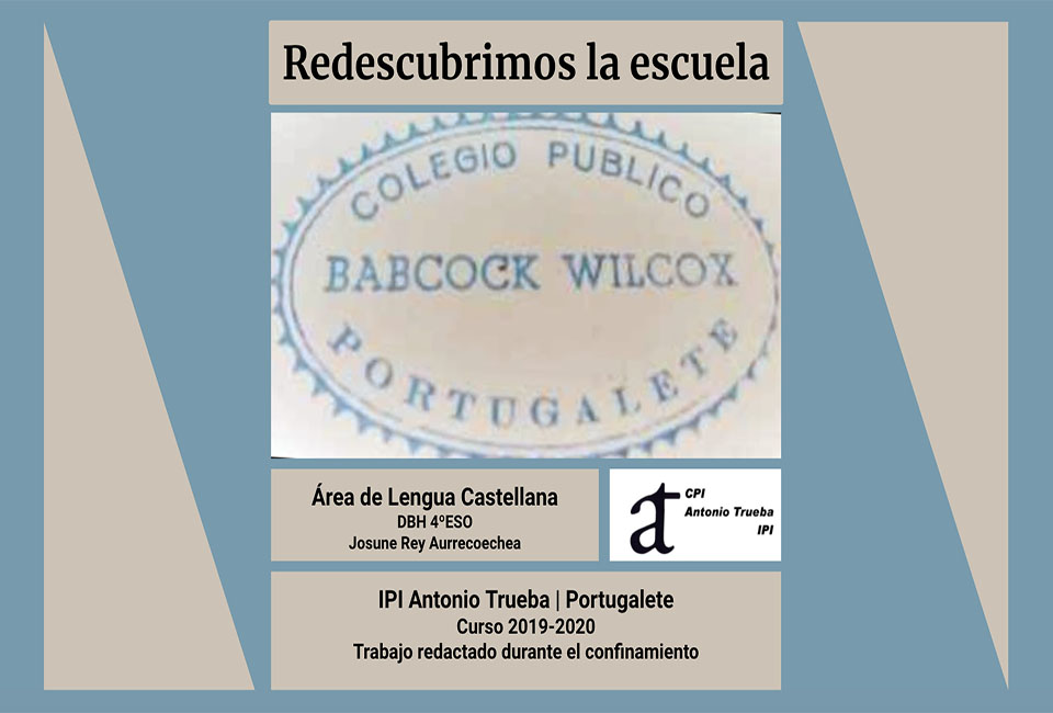 En Hautatzen: REDESCUBRIMOS LA ESCUELA. Un trabajo de redacción online durante el confinamiento realizado por  Josune Rey y su alumnado de 4º ESO en la asignatura de Lengua castellana del IPI Antonio Trueba de Portugalete hautatzen.net/redescubrimos-…