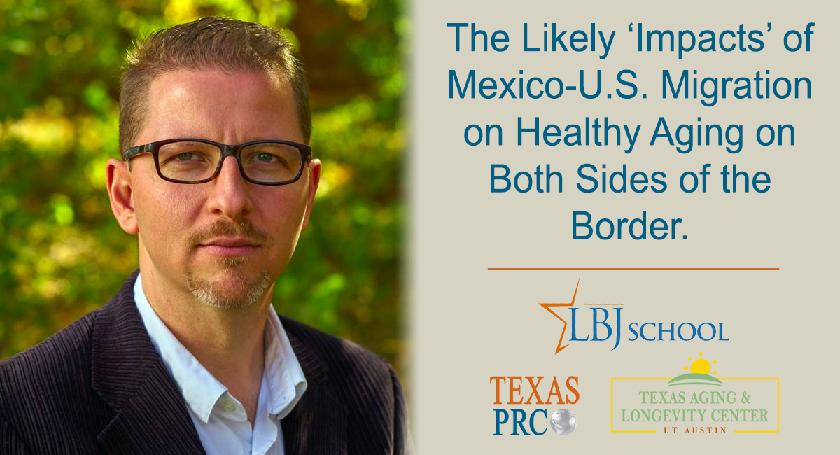 UTPopCenter's tweet photo. Join us this Thursday via Zoom for the @TheLBJSchool Colloquium with Dr. Fernando Riosmena. He will present "The Likely 'Impacts' of Mexico-U.S. Migration on Healthy Aging on Both Sides of the Border."
More info: https://t.co/xPElgpTOIf
Co-sponsored by @UTPopCenter and @TxAging. https://t.co/IdvIgZPPSA