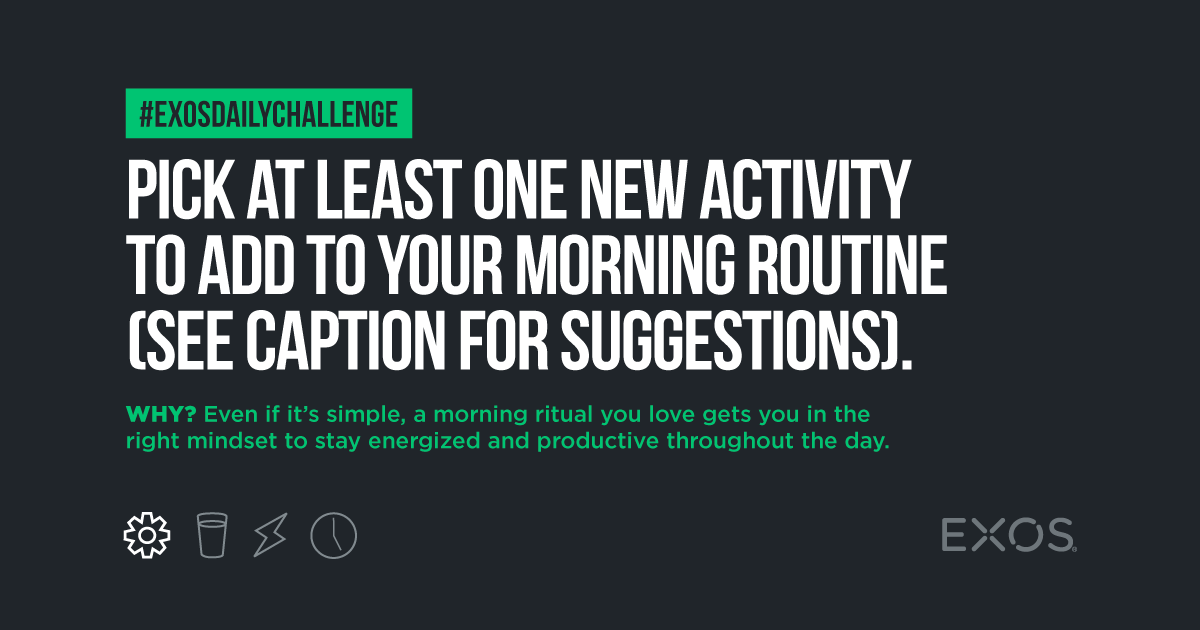 TeamExos's tweet photo. You don't have to be a morning person to have a morning routine. And your morning routine doesn't have to include a 60-minute workout. It can be simple. Pick one new activity like breathwork or journaling to implement this week. Tell us what you chose with #EXOSdailychallenge. https://t.co/h5GmWbfvI6