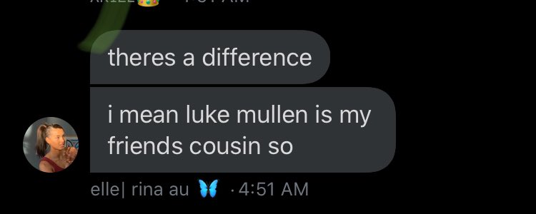 Also She basically knows Luke Mullen but that’s cool ig