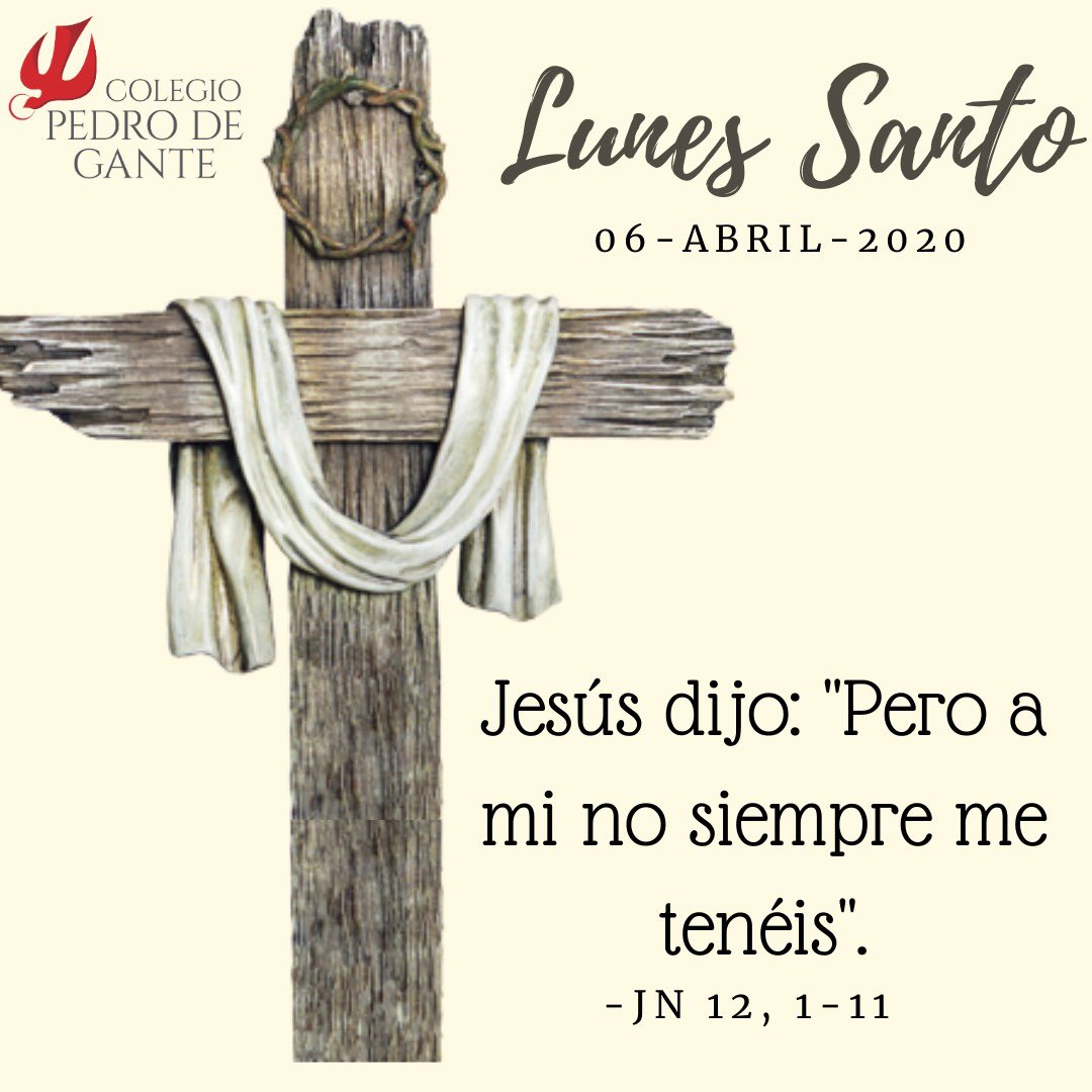 ColegioPdG's tweet photo. Hoy Jesús dijo “Pero a mi no siempre me tenéis”, por eso la invitación es a centrarnos en Él, dediquemos este lunes a orar y a conversar en familia.
Así encontraremos La Paz y esperanza que necesitamos.  
#SemanaSanta2020 #LunesSanto
#YoSoyPdG #ComunidadPdG #ColegioPedrodeGante https://t.co/2tW7dnP6Ie