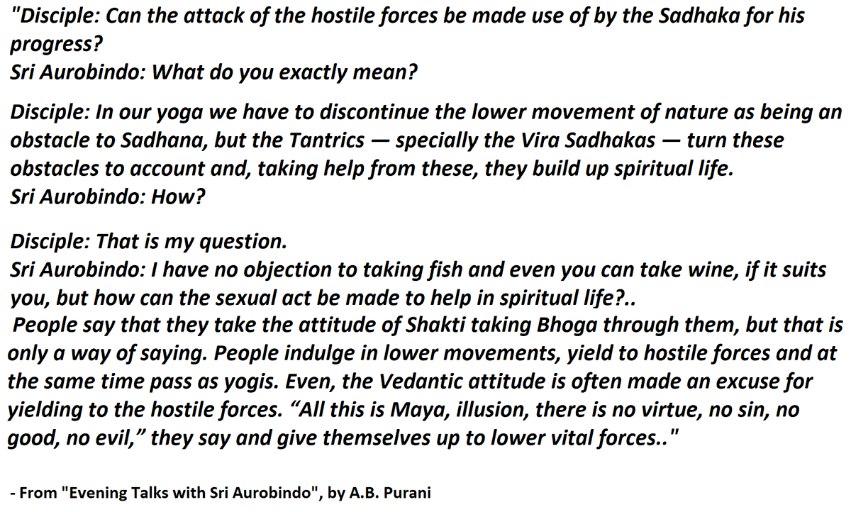 3.5) In the Tantra and later Vedanta (from  #SriAurobindo's conversations)