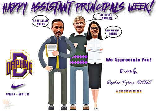 DaphneFBTrojans's tweet photo. #SHOWYOURAPPRECIATION for our DHS Assistant Principals (Mr. Lawless, Mrs. Lores, & Mr. White)!! #APWeek20 #TrojansOn3 https://t.co/PNpJklK33D