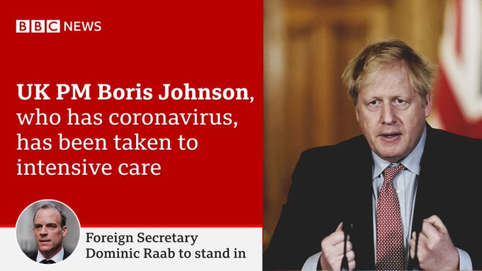 UK PM Boris Johnson, who is in intensive care, has asked Foreign Secretary Dominic Raab to stand in "where necessary"