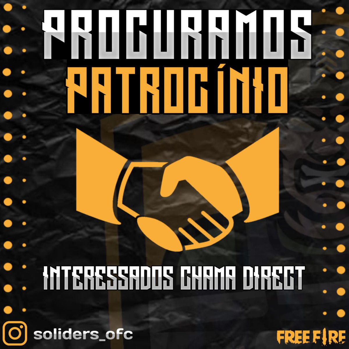 Buscamos patrocinadores para nossa line no Free Fire, mais informações só chamar na DM. 
#GoSLD