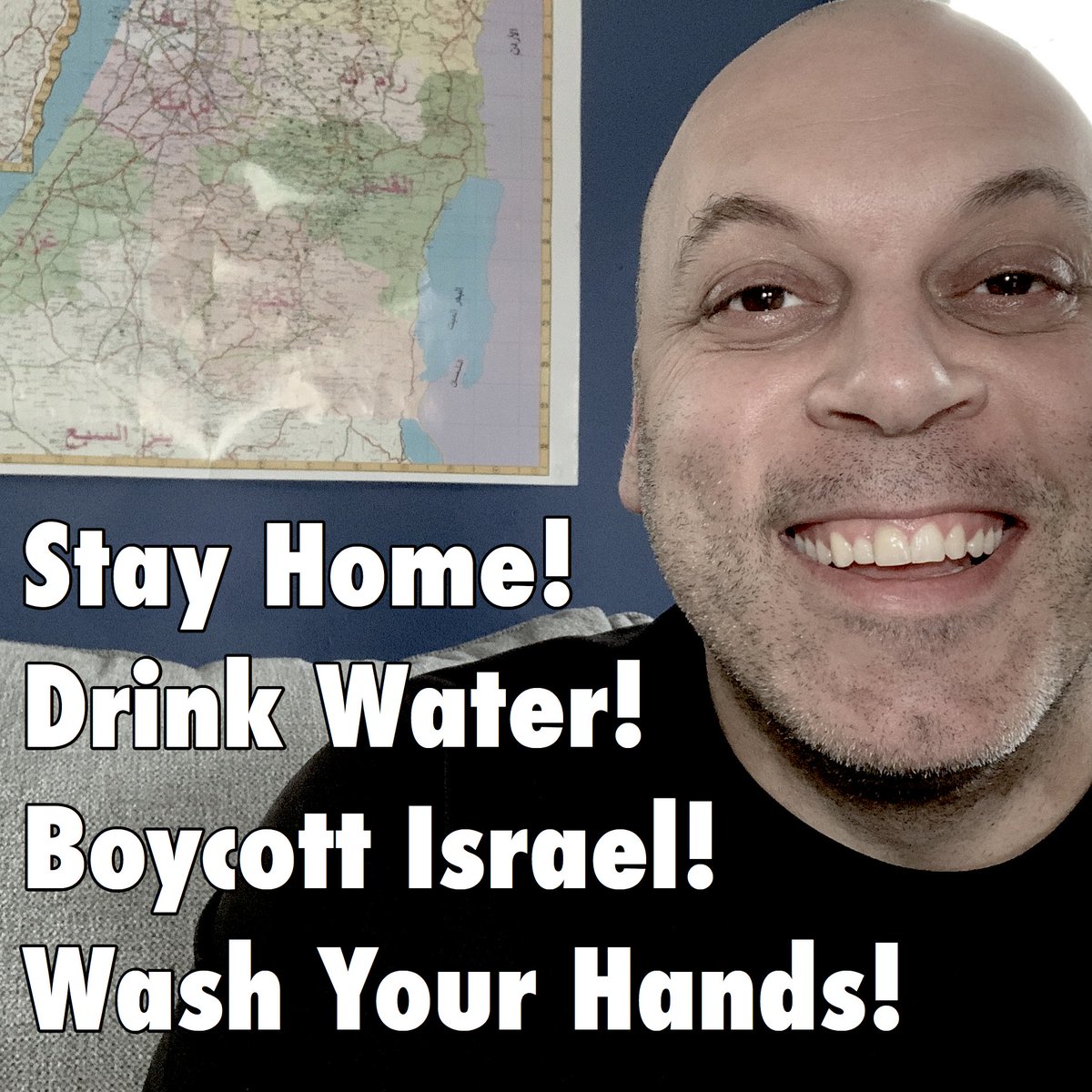 AmerZahr's tweet photo. During the quarantine, for your benefit and the benefit of everyone else around you, REMEMBER:
#StayHome
#DrinkWater
#BoycottIsrael
#WashYourHands https://t.co/AHc5LXJdif