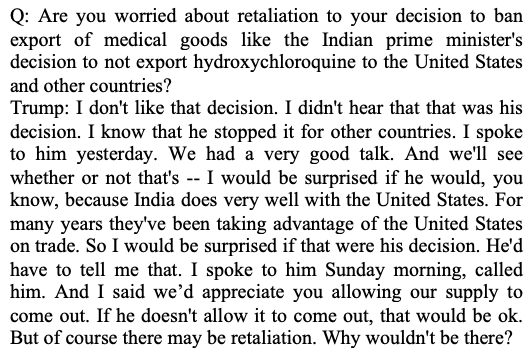 FYI here's the transcript of what Trump said w/r/t India exporting (or not) hydroxychloroquine to the US...