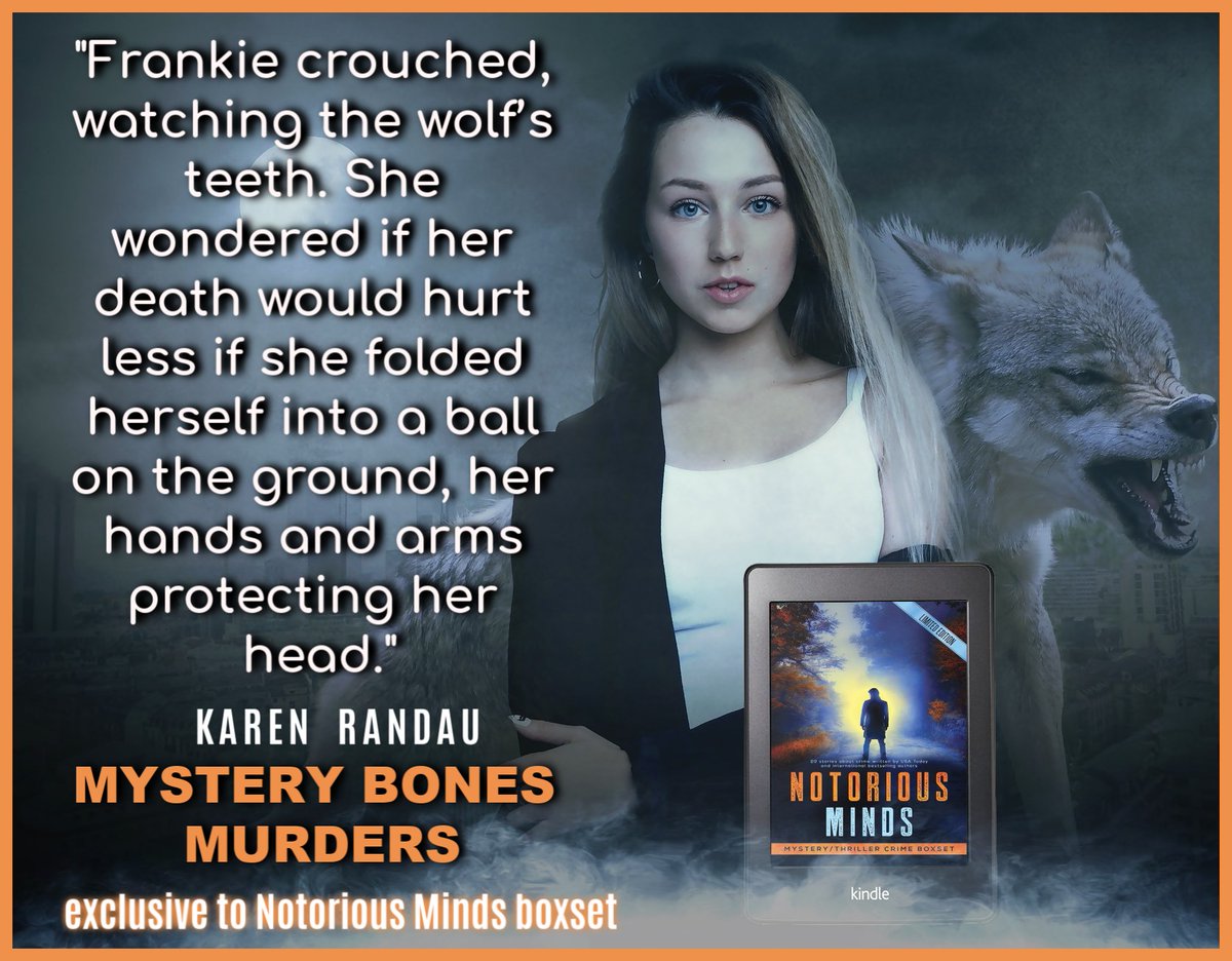 EvaWintersBooks's tweet photo. "Frankie crouched, watching the wolf’s teeth. She wondered if her death would hurt less if she folded herself into a ball on the ground, her hands and arms protecting her head."  MYSTERY BONES MURDERS  exclusive to our Notorious Minds boxset #99c https://t.co/fs3vlDDewv https://t.co/t0n71bOP4D