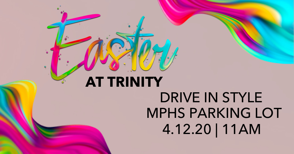 Trinitymptx's tweet photo. Join us for Easter Drive In Style.  11am at MPHS Parking Lot!  #trinitytxtogether https://t.co/v59GtwjAHY