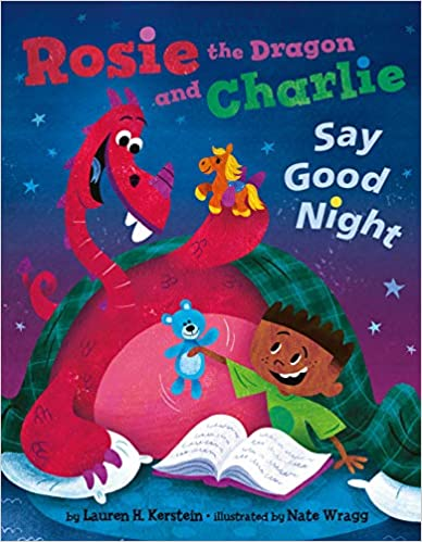 For  #IndieBookstorePreorderWeek, I recommend preordering ROSIE THE DRAGON AND CHARLIE SAY GOOD NIGHTby  @LaurenKerstein & Nate Wragg from  @TowneCenterBks in Pleasanton, CARelease Date: 9/1/20Publisher: Two Lions