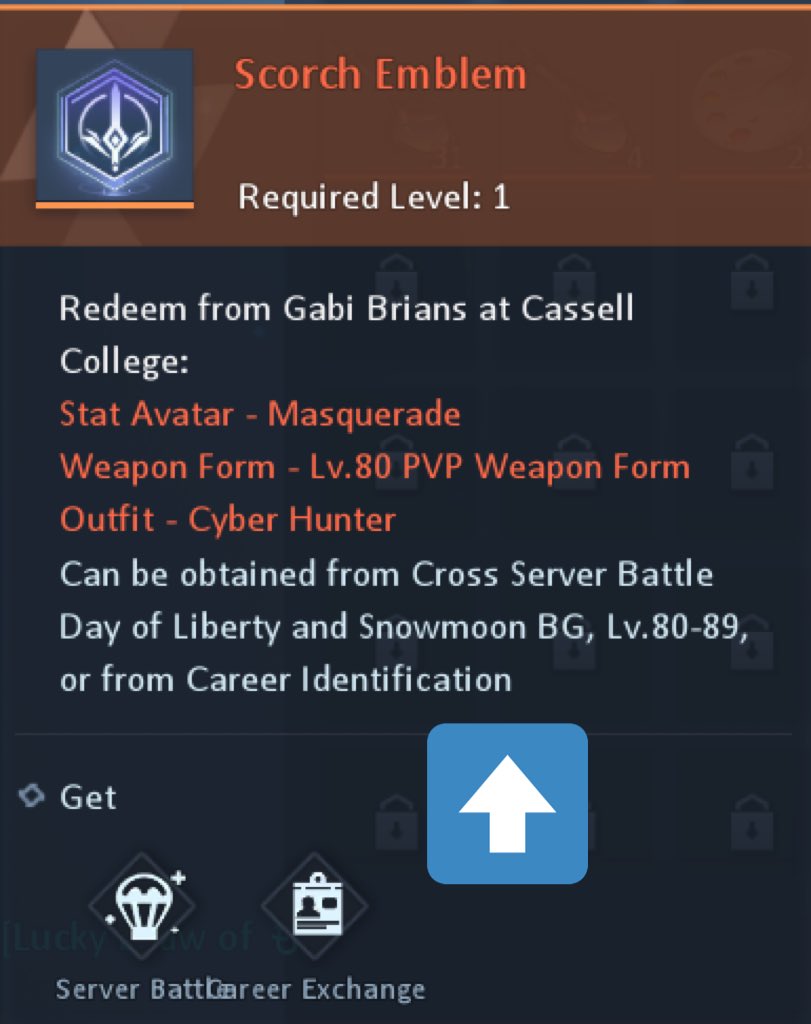  scorch emblemwhat are these?> a part of your pvp rewards after lvl 80. collect them and exchange for icon, outfit, weapon skin and the old (below lvl 80) pvp emblems how to get:> daily pvp> career id exchange ( more on this on the bg emblem section above)