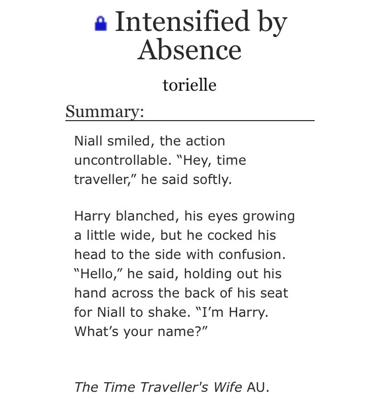 “Intensified by Absence” by torielle•need to log in to read•the time traveller’s wife au•time travel https://archiveofourown.org/works/2484173 