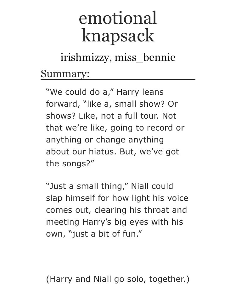 “way, no way” series by irishmizzy, miss_bennie•yes, you’re right, it’s THAT iconic Stylan fic•slow burn•4 parts•gave birth to stylanis this really a proper narry fic rec if i don’t recommend this iconic story? still waiting for this to happen https://archiveofourown.org/series/155525 