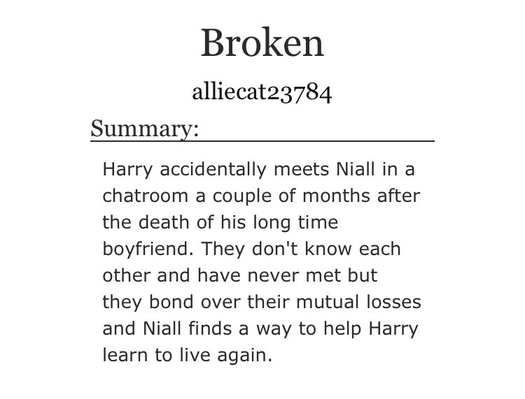 “Broken” by alliecat23784•friends to lovers•hurt/comfort•famous H, non-famous Nione of my all time favorites!! it’s got five parts so you better read all of them https://archiveofourown.org/works/5900329?view_adult=true