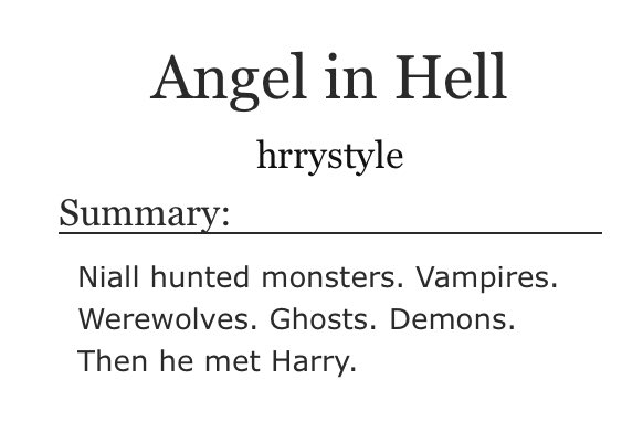 “Angel in Hell” by hrrystyle •strangers to lovers•fluff and angstthis is for everyone who loves the supernatural, you won’t be disappointed https://archiveofourown.org/works/18431753?view_adult=true