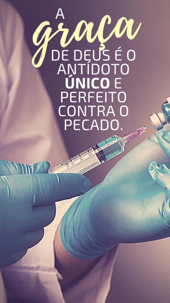 albertlma's tweet photo. “A graça de Deus é o antídoto único e perfeito contra o pecado!” Deus seja Louvado por sua Graça! https://t.co/vMp7SyC3Q4