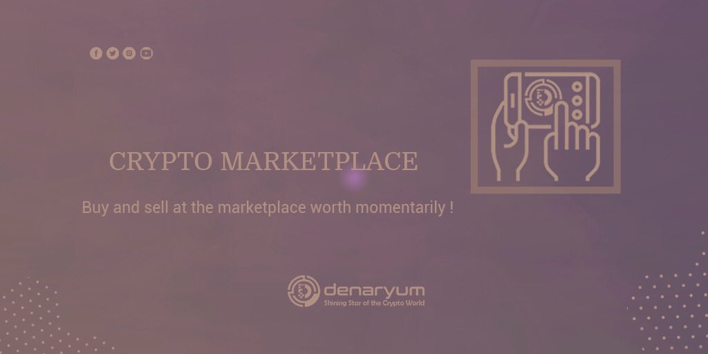 ▫️CRYPTO MARKETPLACE
Buy and sell at the marketplace worth momentarily !

📲denaryum.com