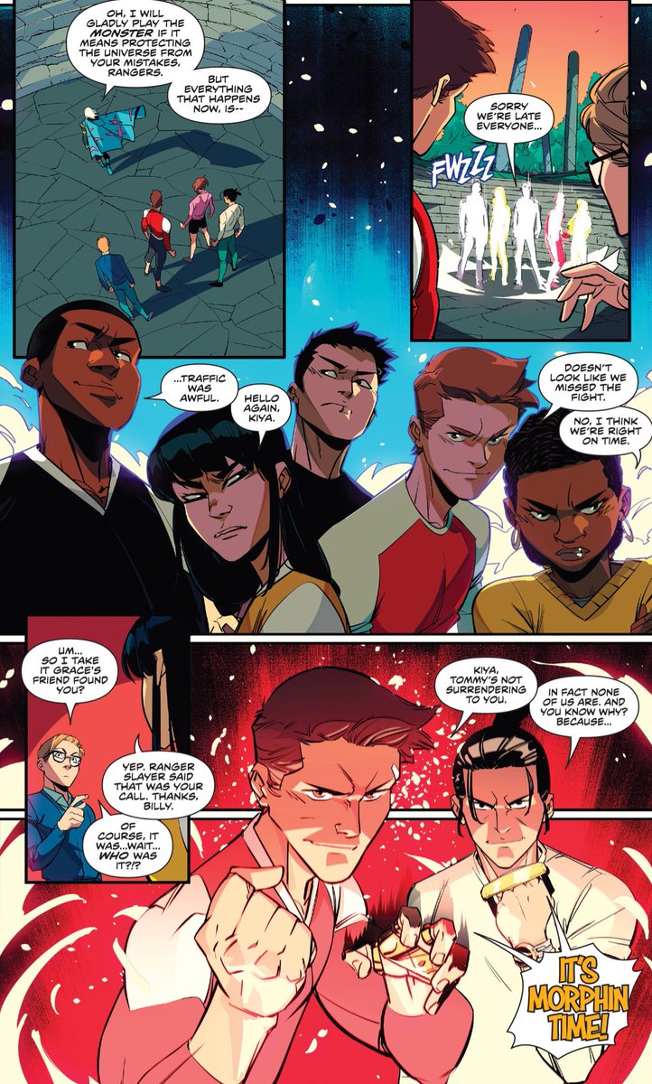 “In fact none of us are giving up to you and you wanna know why? Because- -

- -ITS MORPHIN TIME!” #MMPR #49