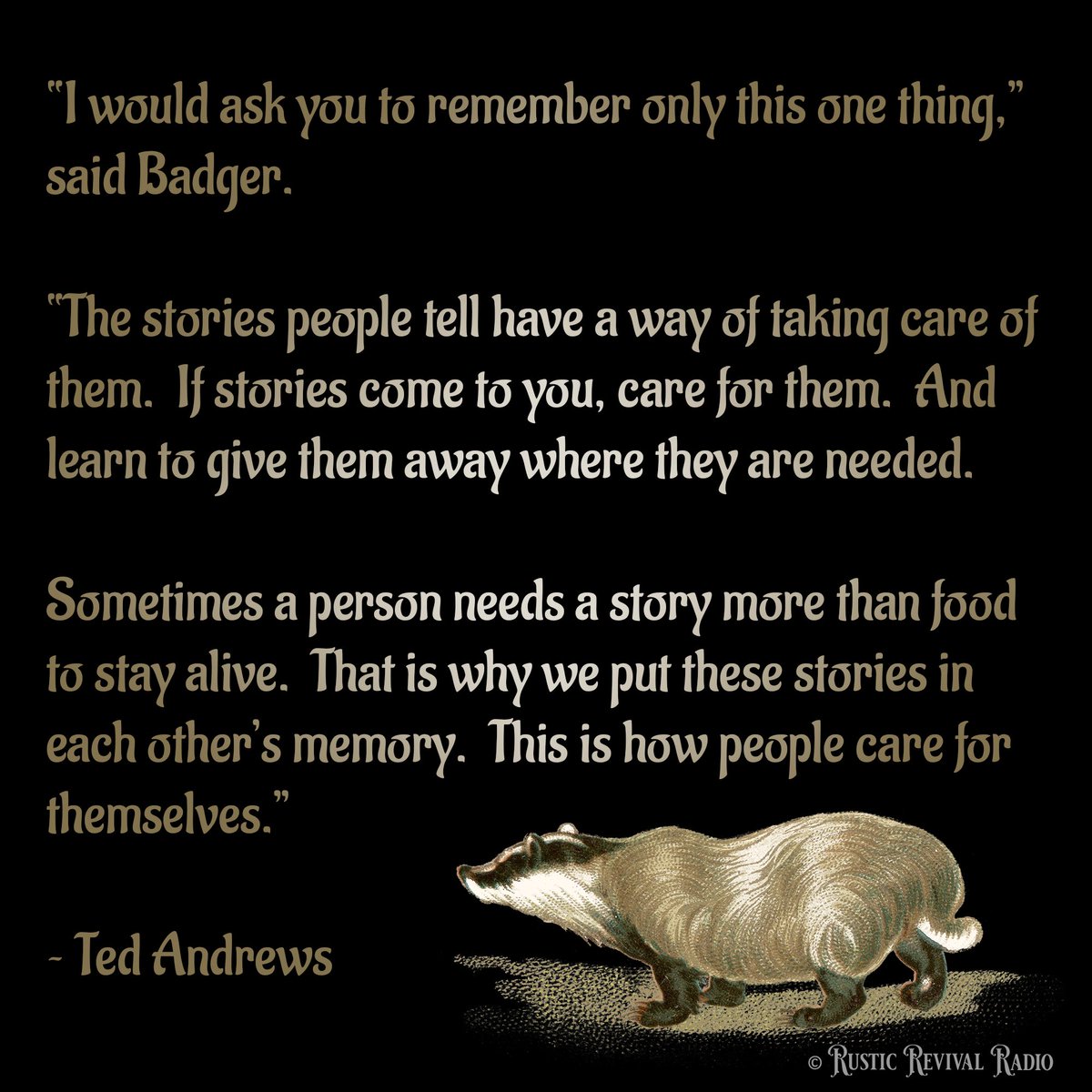 RadioRustic's tweet photo. Some Wednesday Wisdom from our Badger friends.  🦡 🌟 Why have we chosen this scrappy fellow as the face of Rustic Revival Radio? Tune in tomorrow for the inside scoop. 
.
.
.
#wednesdaywisdom #quoteoftheday #inspiration #animalspirit #tedandrews #badger #honeybadger #positivity https://t.co/RMnbXilCmz