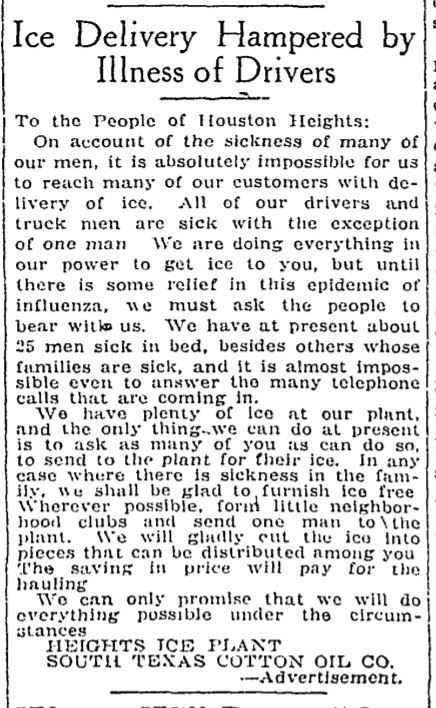 Illness keeping Heights residents from getting their ice delivered, according to this ad in the Oct. 14, 1918 Houston Post. "We have at present about 25 men sick in bed..."