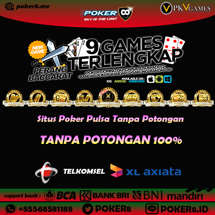 poker8_official's tweet photo. Situs Poker Pulsa Tanpa Potongan Telkomsel dan XL.
.
#pokerpulsa #depositviapulsa #viapulsa #poker8 #poker8me #situspokerpulsa #agenpokerpulsa #situsjudipulsa #judipulsa #judionline #juditerpercaya #agenterpercaya #situspkvterbaik #pkv #KeepStrongMyPresident #kamisambyar #BONUS https://t.co/SnKV8AhOkY