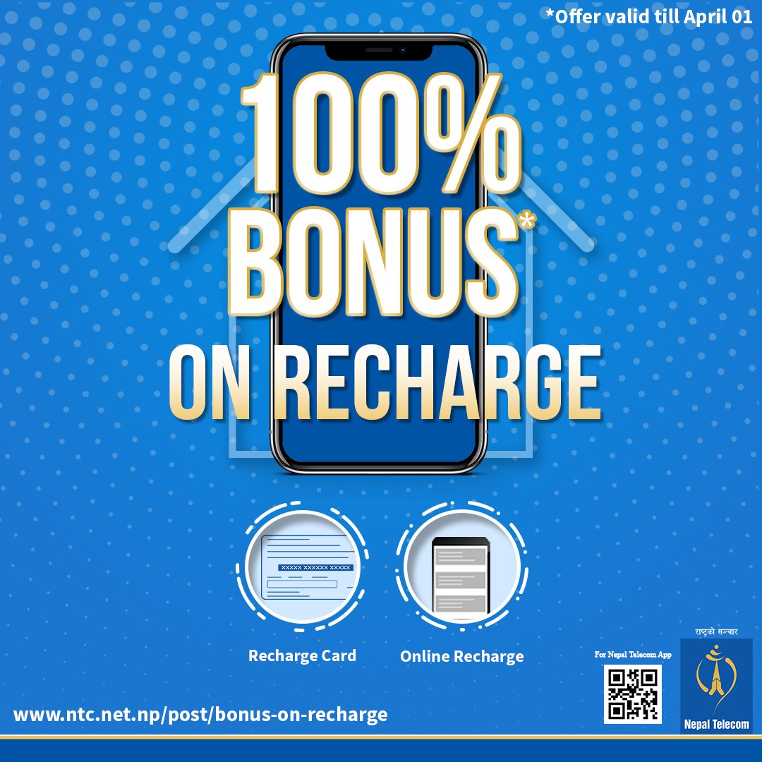 ndcl_nt's tweet image. 100% Bonus on Recharge
Offer valid till 01 April 2020
Available on both Recharge Card and Online Recharge (MPoS)

For more detail, please visit ntc.net.np/post/bonus-on-…

#StayHomeStaySafe #RechargeBonus #NepalTelecom
