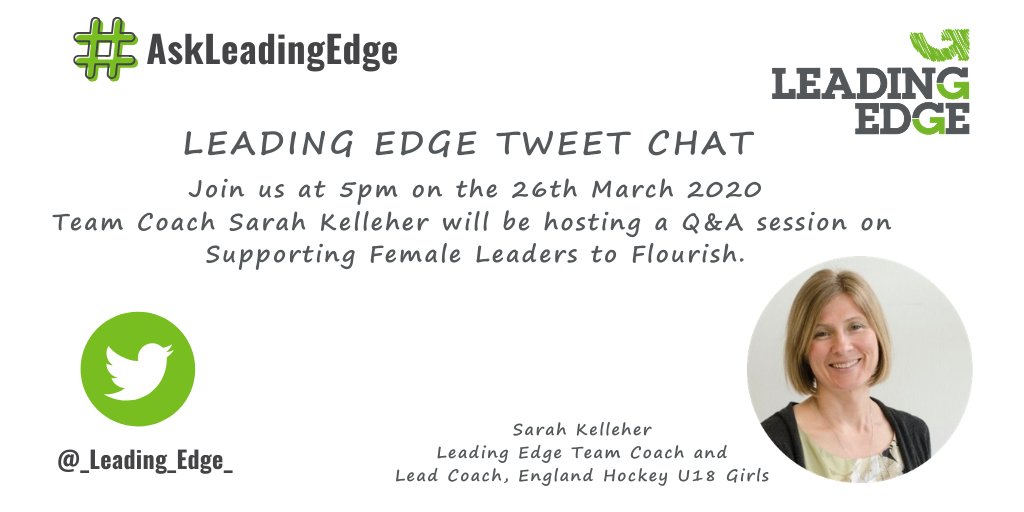 _Leading_Edge's tweet photo. Join us at 5pm today when Sarah Kelleher, Lead Coach England U18's Girls Hockey and Team Coach at Leading Edge @kellehers07 answering your questions on 'Supporting Female Leaders to Flourish'. 

#AskLeadingEdge https://t.co/Rnb5CAnwQh