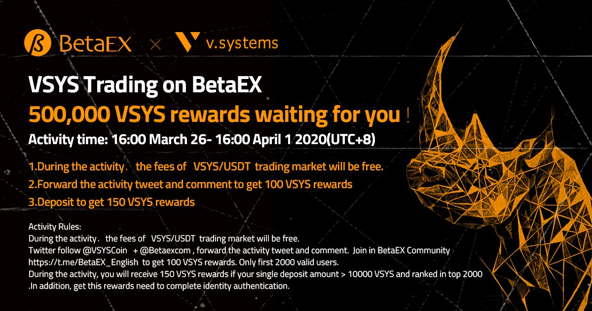 Betaexcom's tweet photo. VSYS Trading on BetaEX. Up to 500,000 $VSYS rewards！

1.Follow @Betaexcom &amp; @VSYSCoin
2.Retweet &amp; comment the activity tweet
3.Join in BetaEX Community https://t.co/5fmFeinxIB  to get 100 VSYS rewards. 
Only first 2000 valid users.

Official Announcement: https://t.co/G74UsHZPE8 https://t.co/sCvOhD1xCM