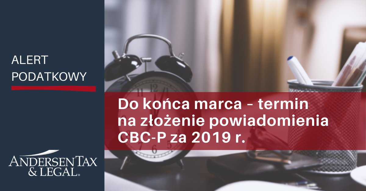 POL_Andersen's tweet photo. 31 marca 2020 r. mija termin na złożenie powiadomienia CBC-P za 2019 r. dla większości podatników, na których ciąży taki obowiązek. 

➡ https://t.co/OHXd4HisLT
#Podatki #TAX https://t.co/DrozkOuTuj