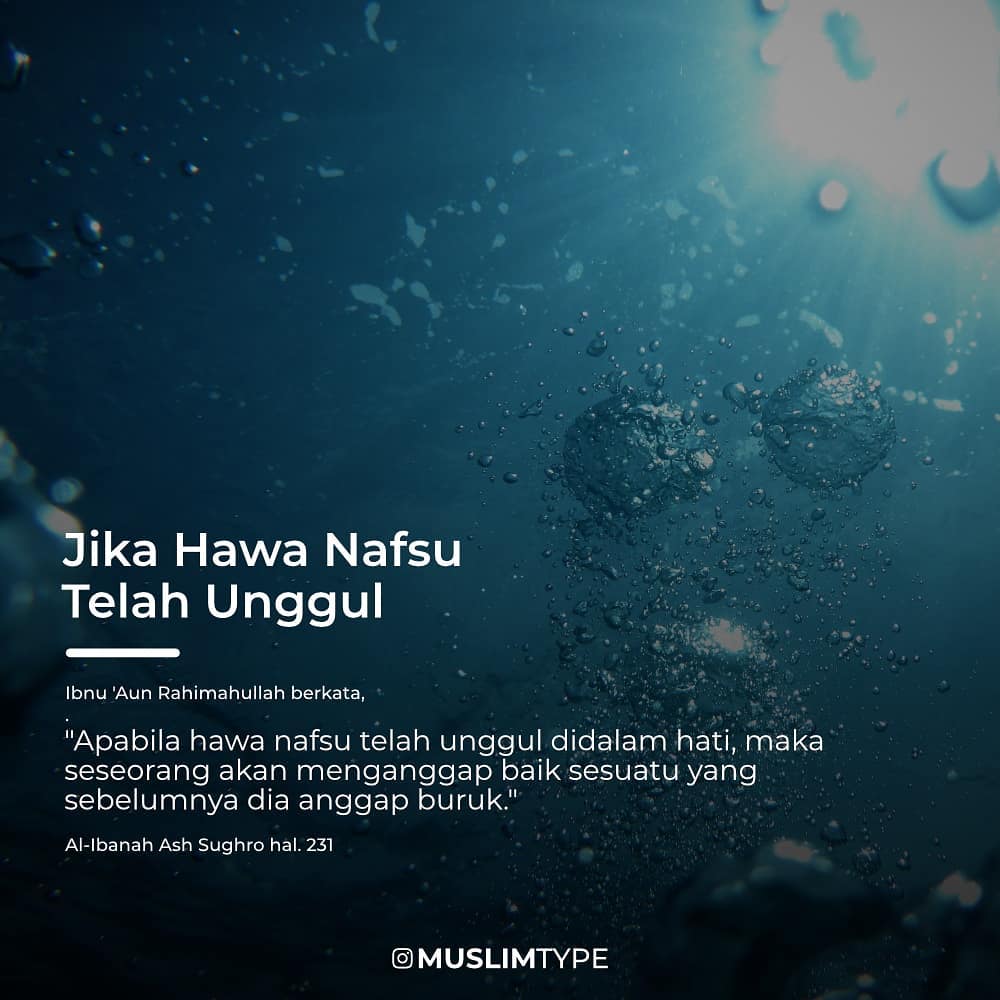 Abu Zubair On Twitter Sungguh Yang Aku Takutkan Adalah Ketika Hawa Nafsu Mendahului Akal Sehatku Sehingga Membolehkan Apa Yang Dahulu Telah Aku Larang Terhadap Diriku Berdasarkan Hujjah Yang Terang Nasehat Ust Syafiq