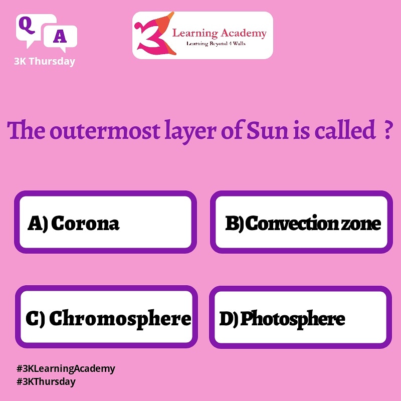3Acdemy's tweet photo. The atmosphere of the sun is composed of several layers.This week's #3KThursday quiz is all about how much you know about our Sun.
Comment with the right answer & be this week's #3KThursdaywinner
#3KLearningAcademy #Student #KeepLearning #corona #solarsystem #Quiz https://t.co/HDdBDXKp6D