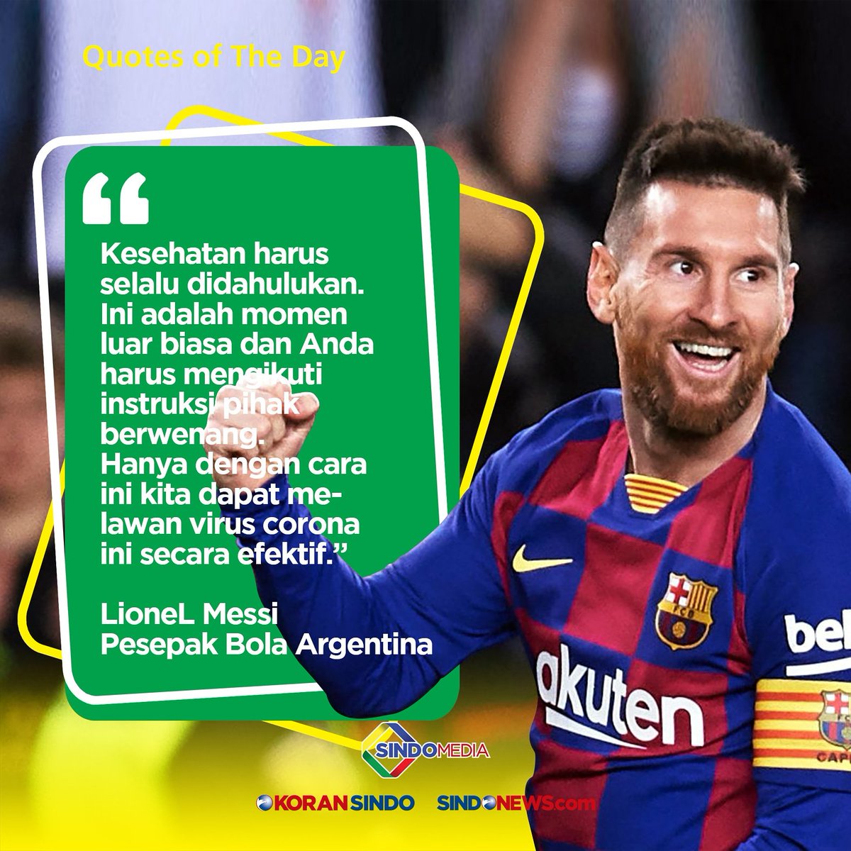 'Kesehatan harus selalu didahulukan. Ini adalah momen luar biasa dan Anda harus mengikuti instruksi pihak berwenang. Hanya dengan ini kita dapat melawan virus corona dengan efektif.' -Lionel Messi

#sindoquote #lionelmessi #AmanDiRumah