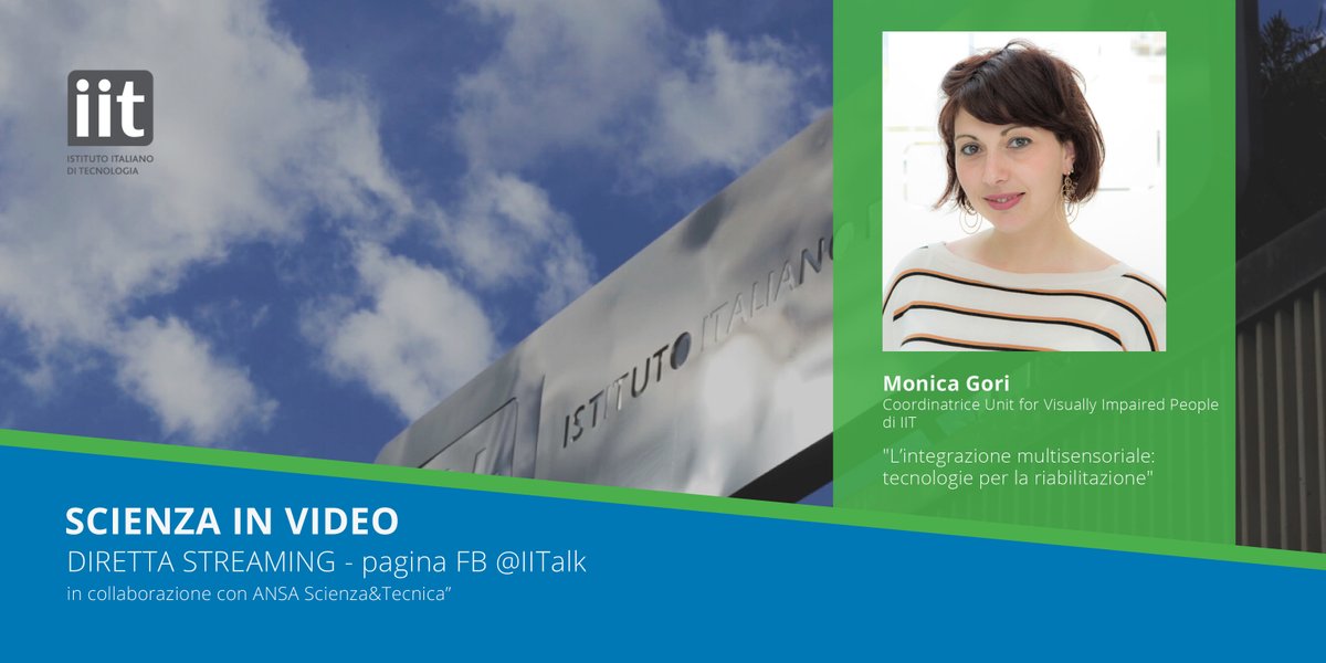 Appuntamento a domani 27.03.2020 alle ore 11:00 con Monica Gori - coordinatrice del team <a href="/UVip_iit/">UVIP Research Line</a> - in diretta sulla nostra pagina FB (lnkd.in/eT2mxUF): "L’integrazione multisensoriale: tecnologie per la riabilitazione". 

L'iniziativa in collaborazione con <a href="/AnsaScienza/">ANSA Scienza&Tecnica</a>!